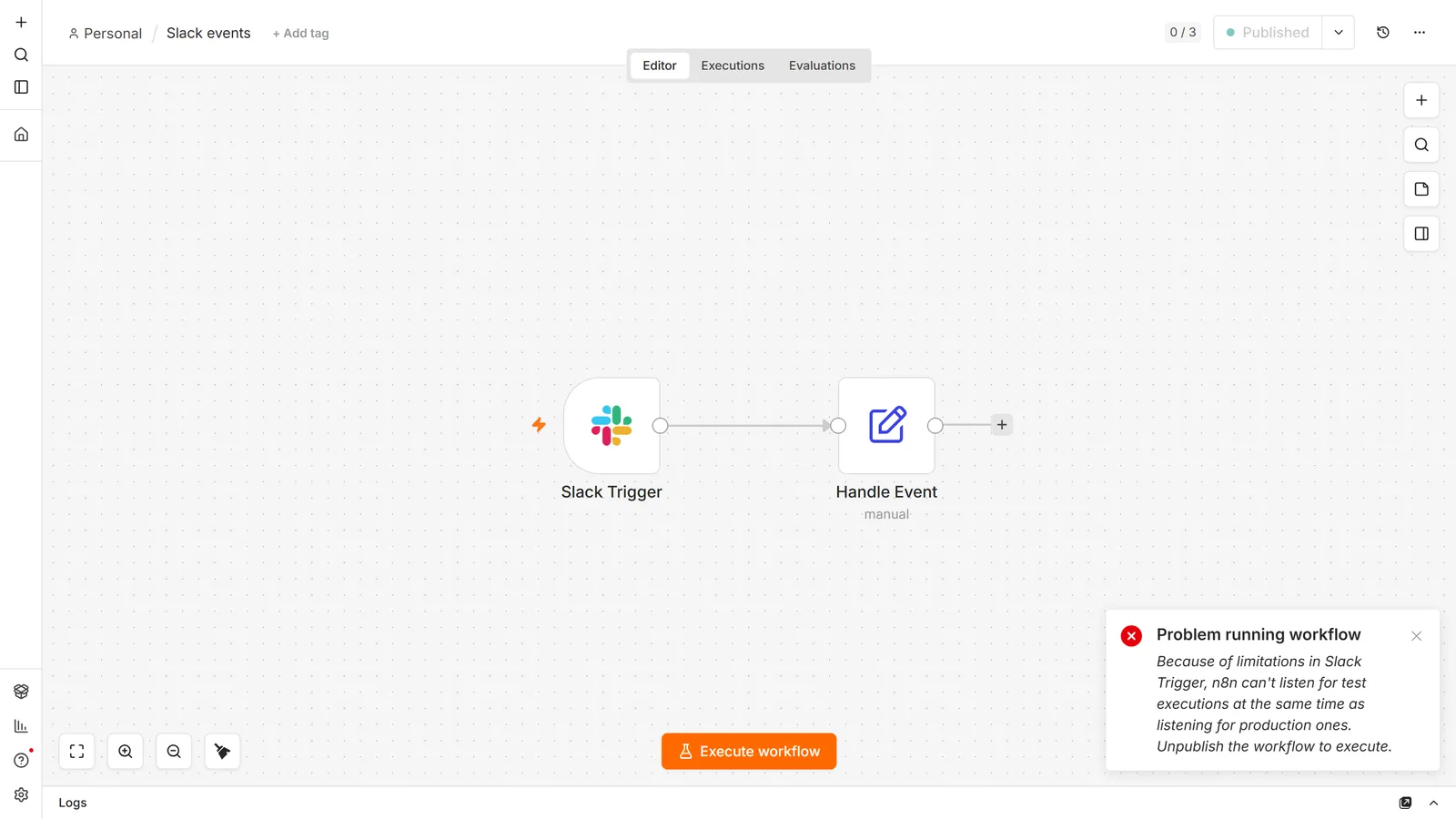 The n8n editor showing a Slack Trigger connected to a Handle Event node, with a red error toast reading: Problem running workflow — Because of limitations in Slack Trigger, n8n can't listen for test executions at the same time as listening for production ones. Unpublish the workflow to execute.